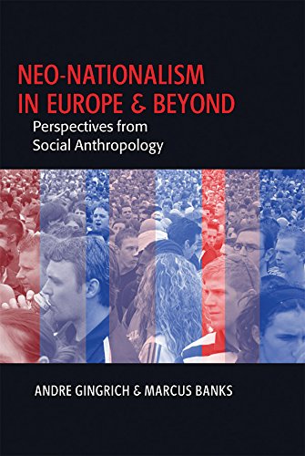 Imagen de archivo de Neo-Nationalism in Europe and Beyond : Perspectives from Social Anthropology a la venta por Better World Books
