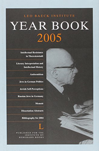 Stock image for The Leo Baeck Institute Yearbook 2005 (Leo Baeck Institute Yearbook) for sale by Books From California