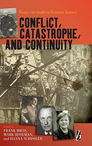 Imagen de archivo de Conflict, Catastrophe and Continuity: Essays on Modern German History a la venta por Gold Country Books