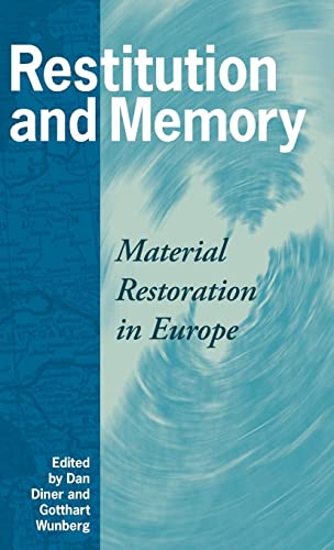 Restitution and Memory: Material Restitution in Europe