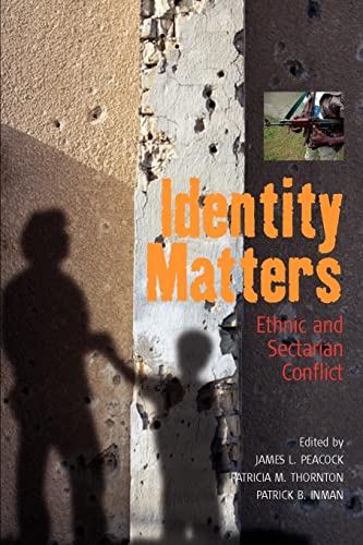 Imagen de archivo de Identity Matters : Ethnic and Sectarian Conflict a la venta por Better World Books