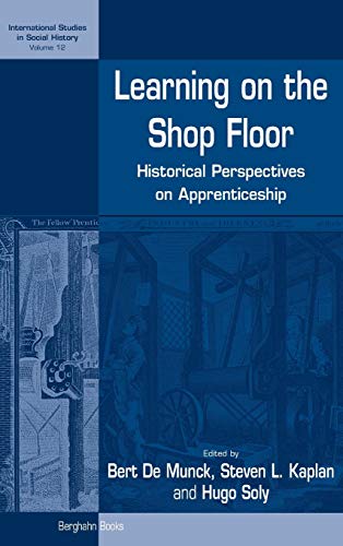 9781845453411: Learning on the Shop Floor: Historical Perspectives on Apprenticeship