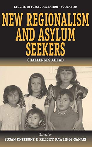 Stock image for New Regionalism and Asylum Seekers: Challenges Ahead: 20 (Forced Migration, 20) for sale by WorldofBooks