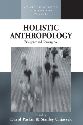 Beispielbild fr Holistic Anthropology: Emergence & Convergence. zum Verkauf von Powell's Bookstores Chicago, ABAA