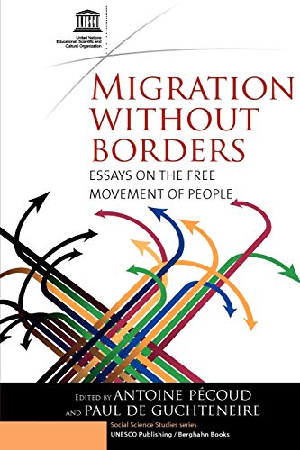 Stock image for Migration Without Borders : Essays on the Free Movement of People for sale by Better World Books: West
