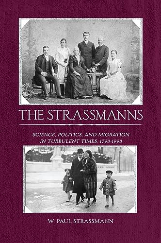 Stock image for The Strassmanns: Science, Politics and Migration in Turbulent Times (1793-1993) for sale by WorldofBooks