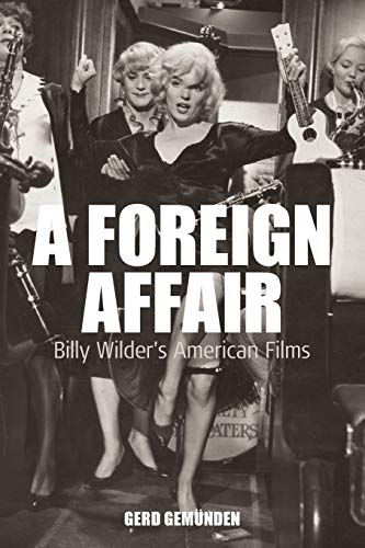 9781845454197: A Foreign Affair: Billy Wilder's American Films: 5