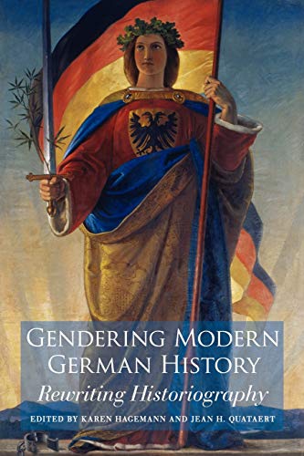 9781845454425: Gendering Modern German History: Rewriting Historiography