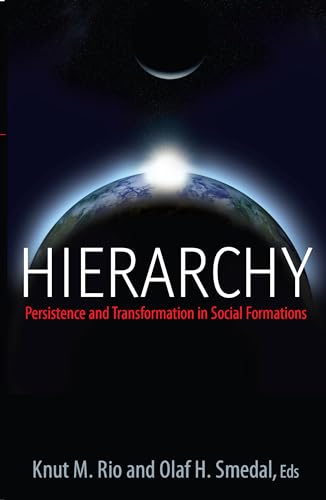 Stock image for Hierarchy: Persistence and Transformation in Social Formations for sale by Wonder Book