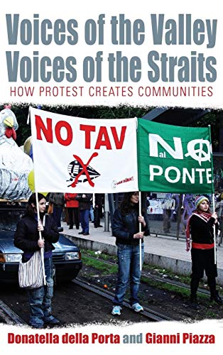 Beispielbild fr Voices of the Valley, Voices of the Straits: How Protest Changes Communities (Protest, Culture & Society): How Protest Creates Communities: 1 (Protest, Culture & Society, 1) zum Verkauf von WorldofBooks