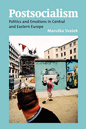 Stock image for Postsocialism: Politics and Emotions in Central and Eastern Europe for sale by HPB-Emerald
