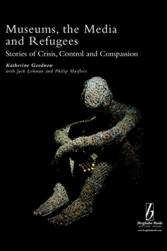 9781845455422: Museums, the Media and Refugees: Stories of Crisis, Control and Compassion: 3 (Museums and Diversity, 3)