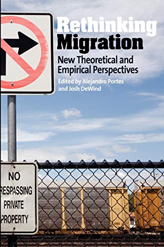 Stock image for Rethinking Migration : New Theoretical and Empirical Perspectives for sale by Better World Books