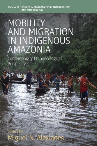 9781845455637: Mobility and Migration in Indigenous Amazonia: Contemporary Ethnoecological Perspectives (Environmental Anthropology and Ethnobiology, 11)