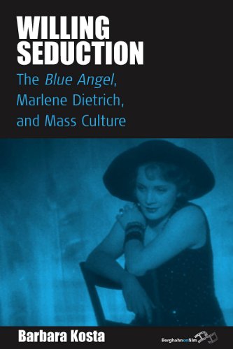 9781845455729: Willing Seduction: The Blue Angel, Marlene Dietrich, and Mass Culture (Film Europa)