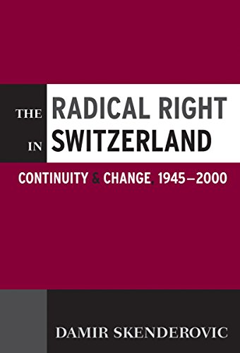 9781845455804: The Radical Right in Switzerland: Continuity and Change, 1945-2000