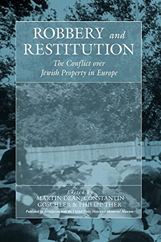 Imagen de archivo de Robbery and Restitution The Conflict Over Jewish Property in Europe War and Genocide 9 a la venta por PBShop.store US