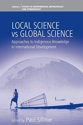 Stock image for Local Science Vs Global Science: Approaches to Indigenous Knowledge in International Development for sale by ThriftBooks-Atlanta