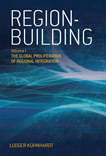 Stock image for Region-Building: Vol. I: The Global Proliferation of Regional Integration for sale by medimops