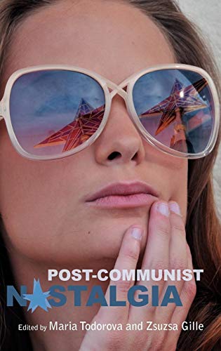 Beispielbild fr PostCommunist Nostalgia zum Verkauf von PBShop.store US