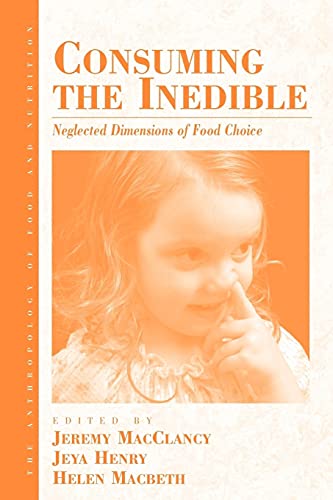 Stock image for Consuming the Inedible: Neglected Dimensions of Food Choice for sale by ThriftBooks-Atlanta