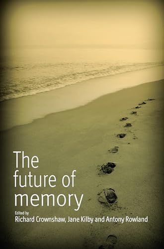 Stock image for The Future of Memory for sale by WorldofBooks