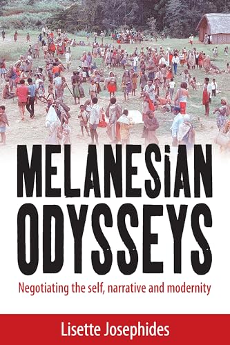 9781845457068: Melanesian Odysseys: Negotiating the Self, Narrative, and Modernity