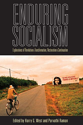 Stock image for Enduring Socialism: Explorations of Revolution and Transformation, Restoration and Continuation for sale by AwesomeBooks