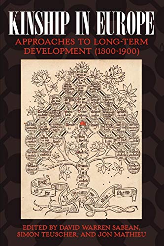 9781845457204: Kinship in Europe: Approaches to Long-Term Development (1300-1900)