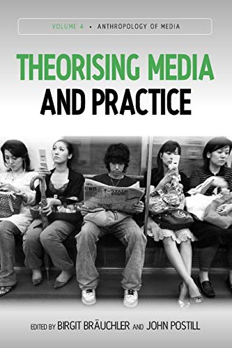 9781845457457: Theorising Media and Practice: 4 (Anthropology of Media, 4)