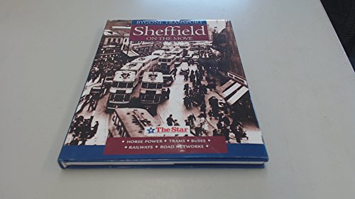 9781845471002: Bygone Transport: Sheffield on the Move