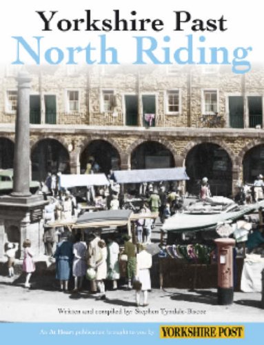 Beispielbild fr Yorkshire's Picture Past: North Riding zum Verkauf von WorldofBooks