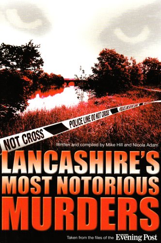 Stock image for Lancashire's Most Notorious Murders for sale by WorldofBooks