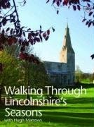 Stock image for Walking Through Lincolnshire's Seasons for sale by WorldofBooks