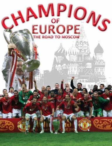 Stock image for Champions of Europe: The Road to Moscow for sale by AwesomeBooks