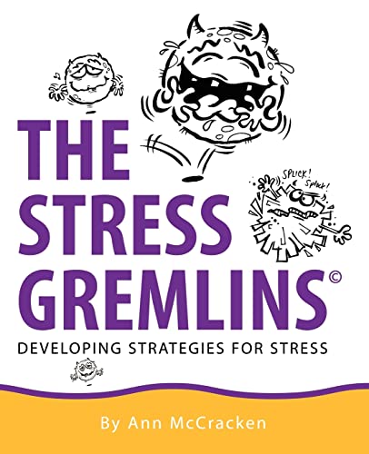 Beispielbild fr The Stress Gremlins - Developing Strategies for Stress zum Verkauf von AwesomeBooks