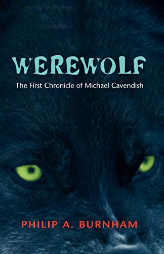 Stock image for Werewolf The First Chronicle of Michael Cavendish for sale by PBShop.store US