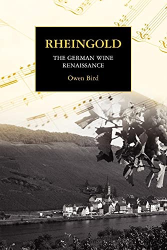 Stock image for Rheingold - The German Wine Renaissance for sale by ThriftBooks-Dallas