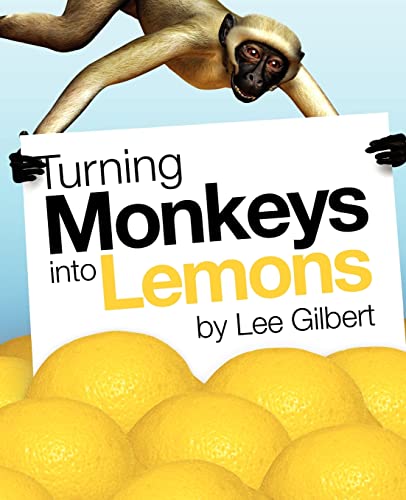 Beispielbild fr Turning Monkeys Into Lemons zum Verkauf von WorldofBooks