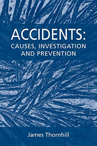 9781845495084: Accidents: Causes, Investigation and Prevention