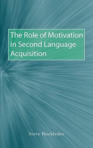 Beispielbild fr The Role of Motivation in Second Language Acquisition zum Verkauf von Chiron Media
