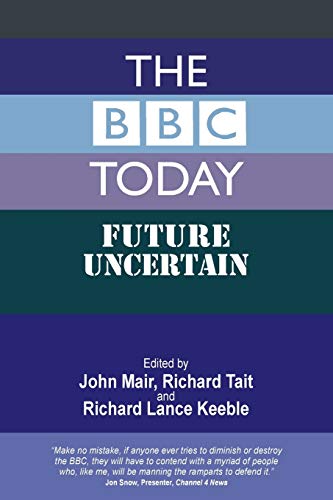 Beispielbild fr The BBC Today: Future Uncertain zum Verkauf von WorldofBooks