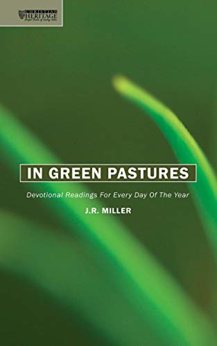 Imagen de archivo de In Green Pastures: Devotional readings for every day of the year (Daily Readings) a la venta por -OnTimeBooks-