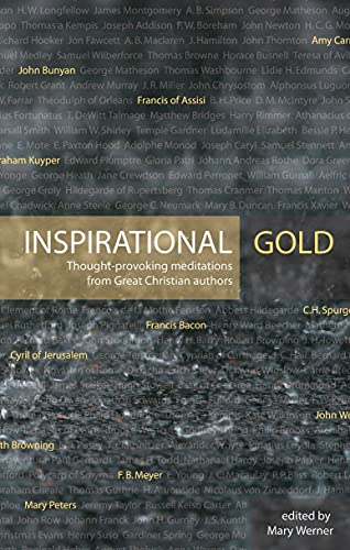 Beispielbild fr Inspirational Gold : Thought Provoking Meditations from Great Christian Authors zum Verkauf von Better World Books: West