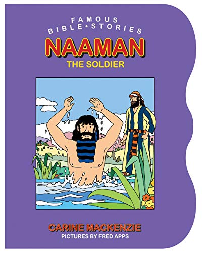 9781845500856: Famous Bible Stories Naaman the Soldier (Board Books Famous Bible Stories)