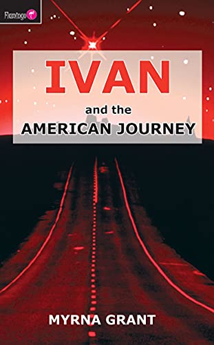 Stock image for Ivan And the American Journey (Flamingo Fiction 9-13s) for sale by SecondSale