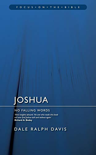 Beispielbild fr Joshua: No Falling Words (Focus on the Bible) zum Verkauf von WorldofBooks