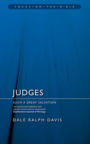 9781845501389: Judges: Such a Great Salvation (Focus on the Bible)