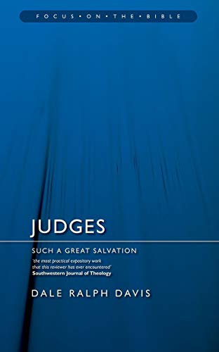 Stock image for Judges: Such a Great Salvation (Focus on the Bible) for sale by SecondSale