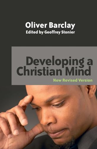 Imagen de archivo de Developing a Christian Mind: New Revised edition a la venta por WorldofBooks